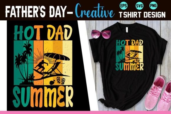 Hot Dad Summer: More Than Just a T-Shirt, It's a Vibe